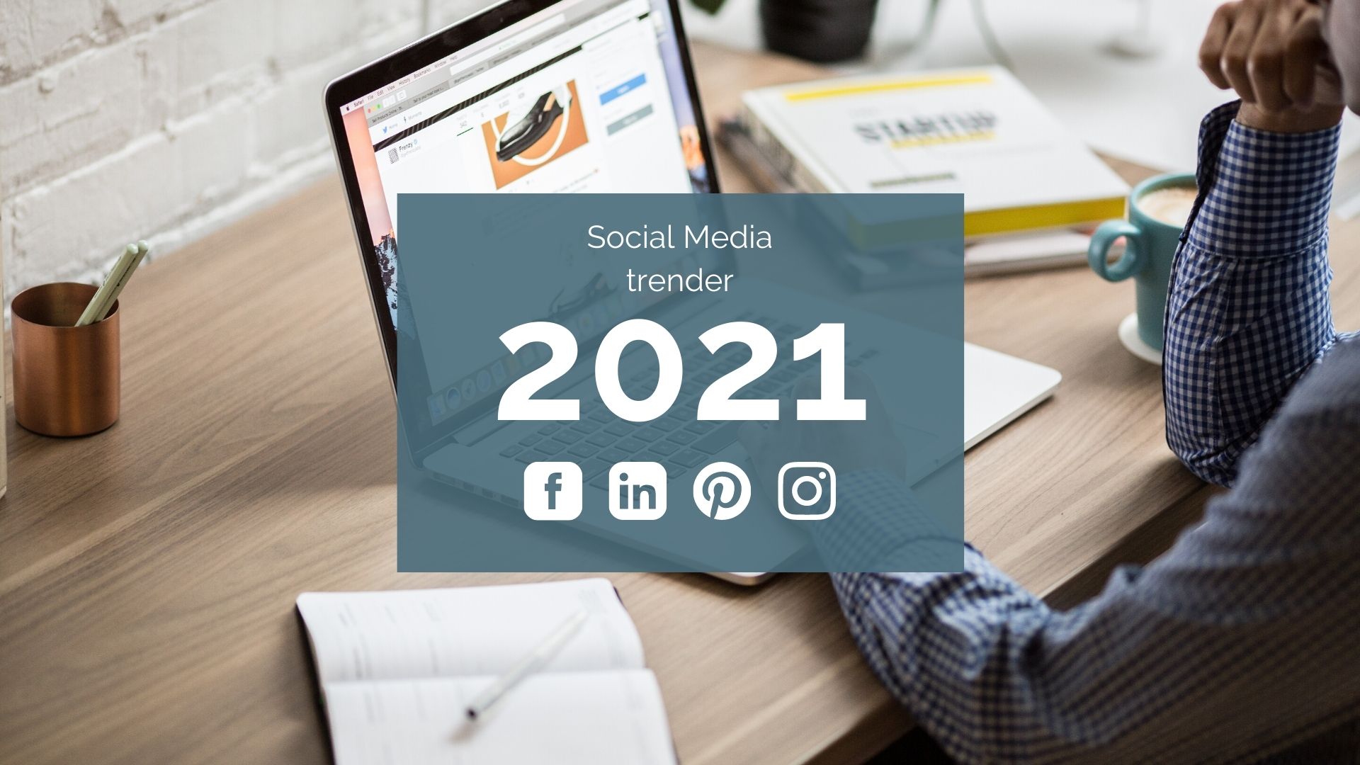 Social Media Trender 2021 MTDC digital