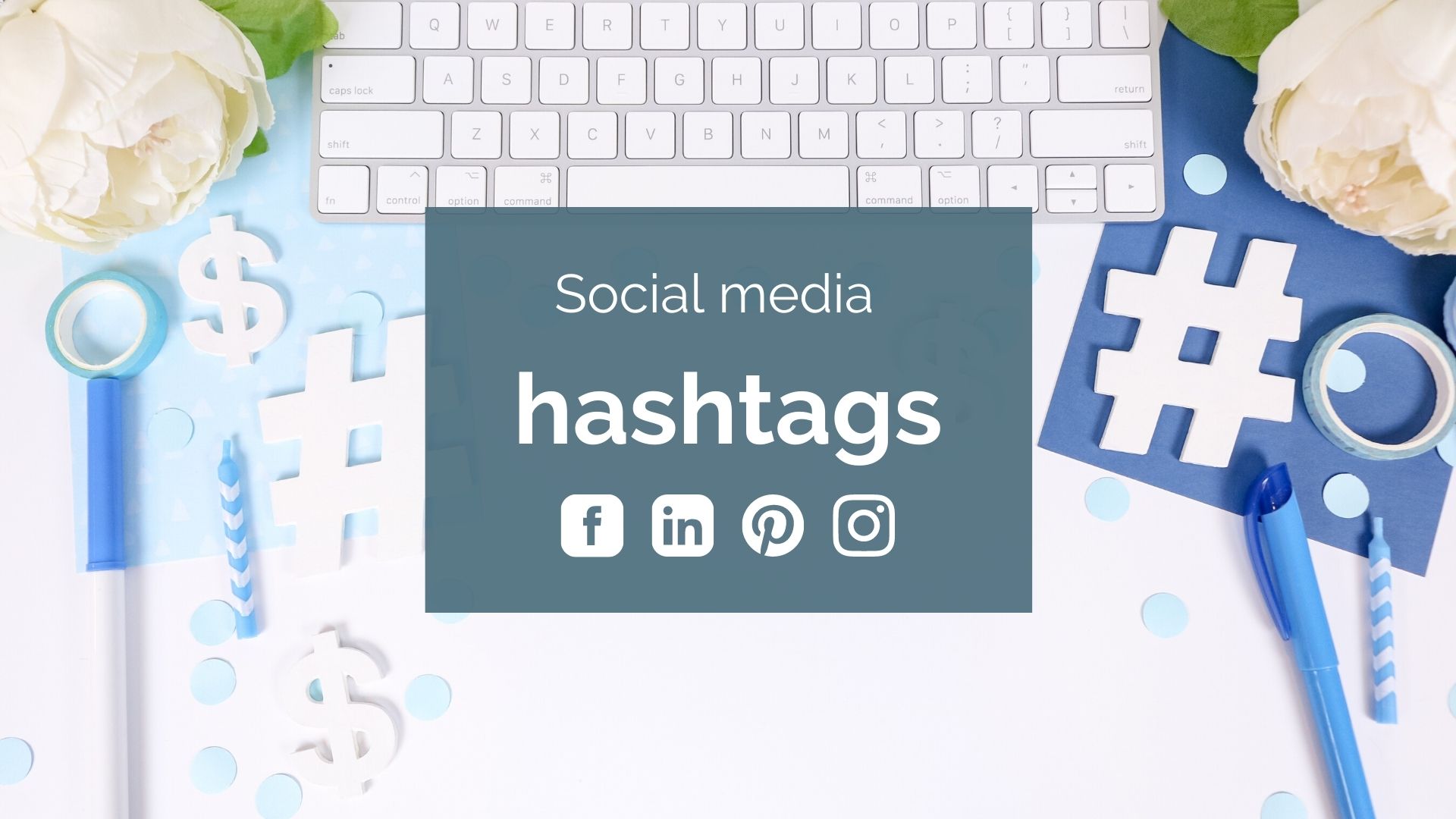 Social media hashtags